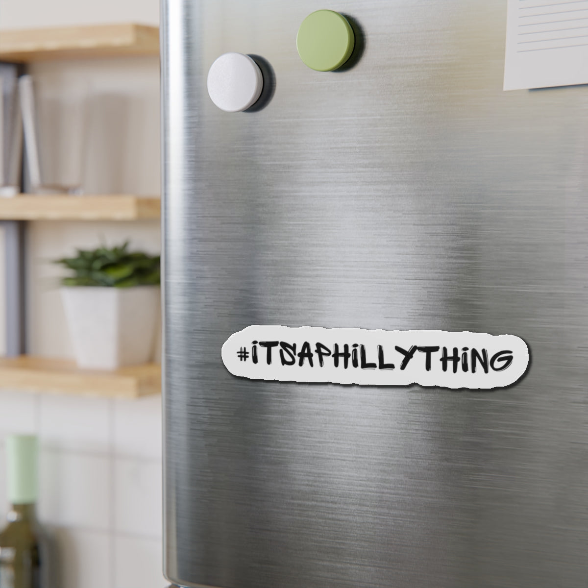 Die-Cut Magnets with #ItsAPhillyThing  Durable, Stylish, and Perfect for Showing Off Your Philly Pride on Fridges, Lockers, or Cars