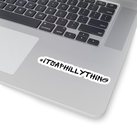 Kiss-Cut Stickers with #ItsAPhillyThing  Durable and Perfect for Philly Fans to Show Off Their City Pride Anywhere