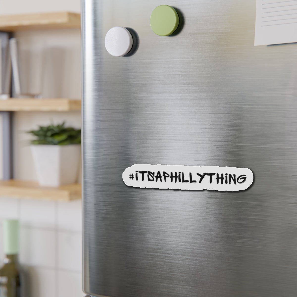 Die-Cut Magnets with #ItsAPhillyThing  Durable, Stylish, and Perfect for Showing Off Your Philly Pride on Fridges, Lockers, or Cars