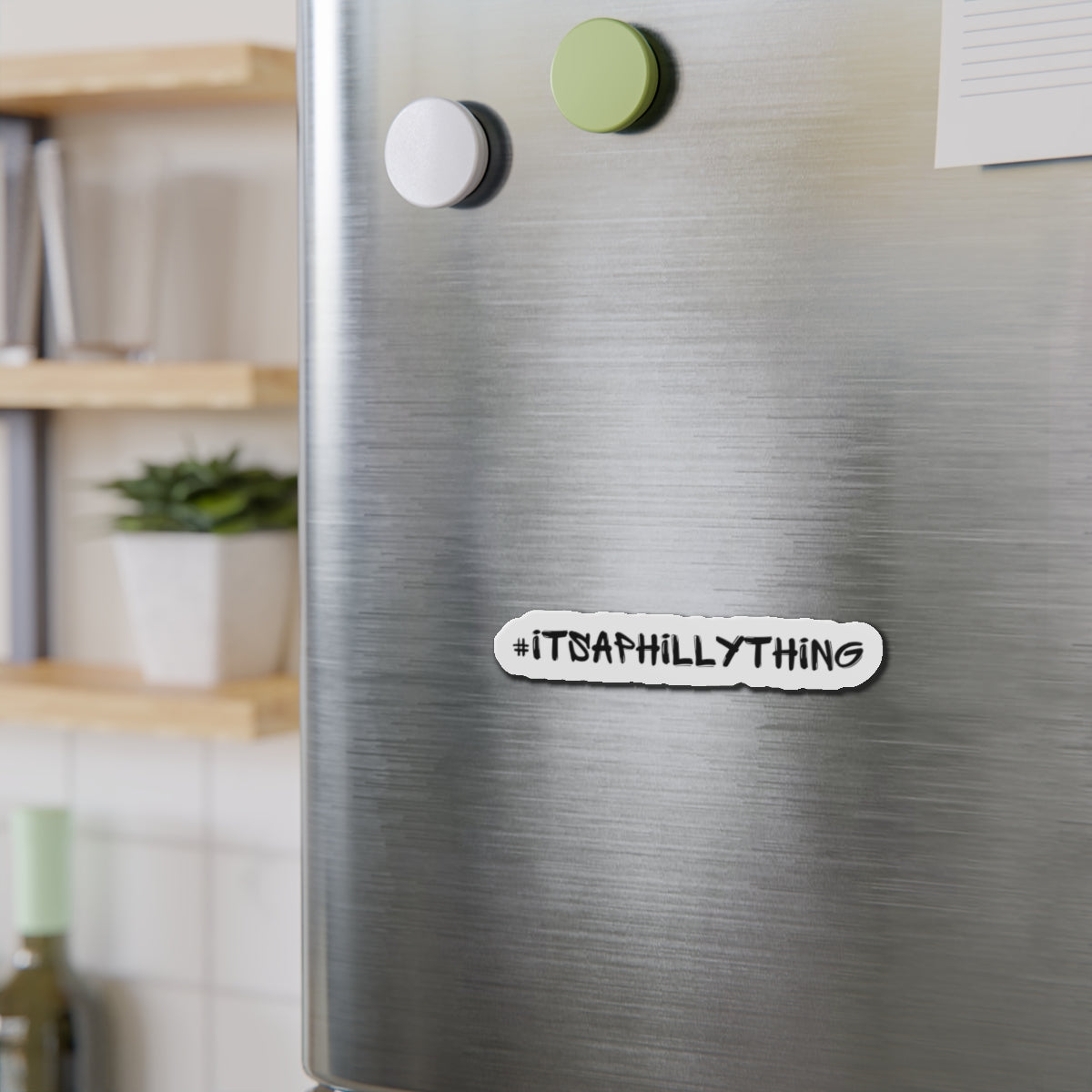 Die-Cut Magnets with #ItsAPhillyThing  Durable, Stylish, and Perfect for Showing Off Your Philly Pride on Fridges, Lockers, or Cars