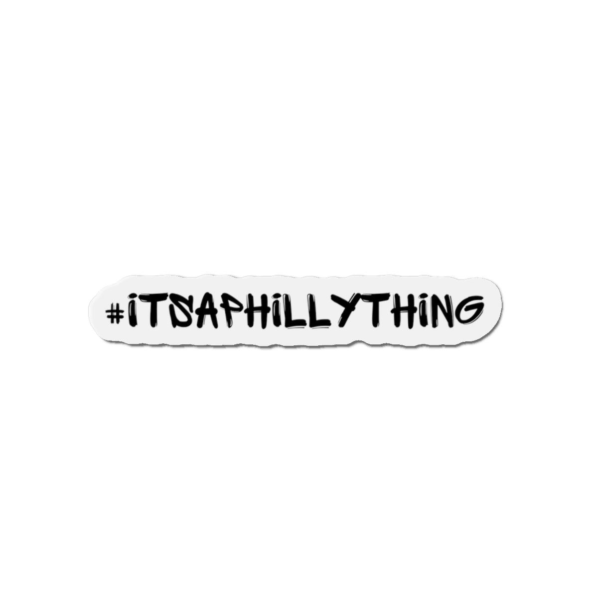 Die-Cut Magnets with #ItsAPhillyThing  Durable, Stylish, and Perfect for Showing Off Your Philly Pride on Fridges, Lockers, or Cars